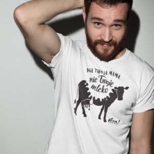 Koszulka męska NIE TWOJA MAMA NIE TWOJE MLEKO